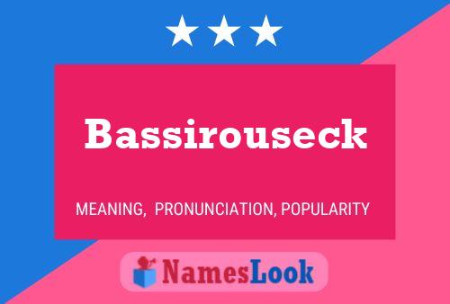 Bassirouseck Name Poster