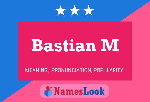 Bastian M Name Poster