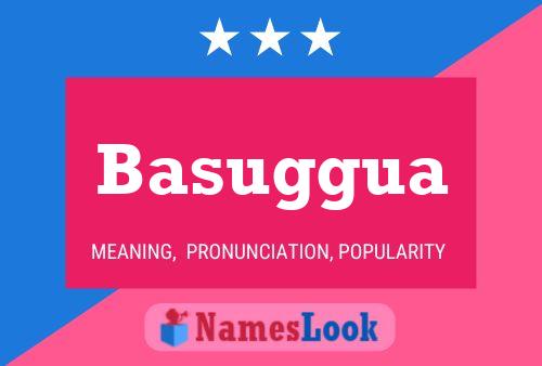 Basuggua Name Poster