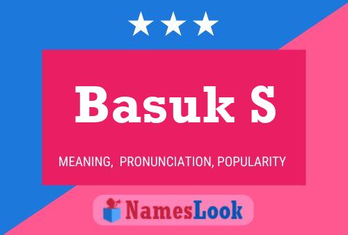 Basuk S Name Poster