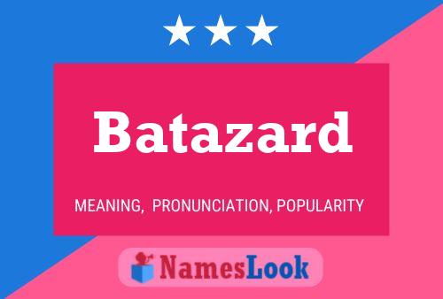 Batazard Name Poster