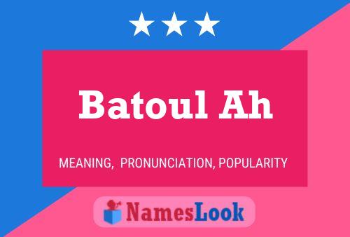 Batoul Ah Name Poster