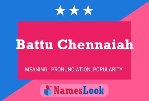 Battu Chennaiah Name Poster