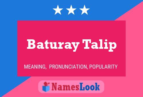 Baturay Talip Name Poster