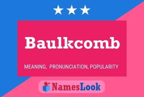 Baulkcomb Name Poster