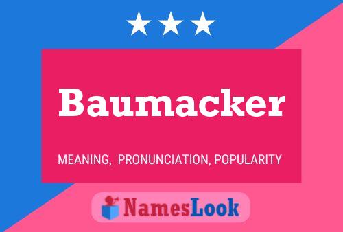 Baumacker Name Poster