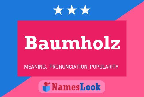 Baumholz Name Poster