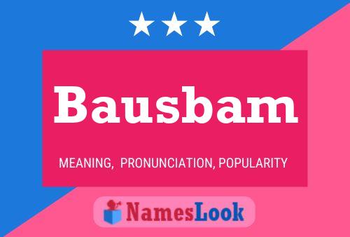 Bausbam Name Poster