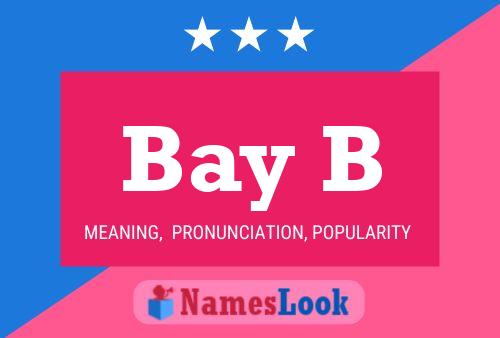 Bay B Name Poster