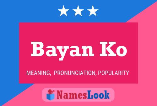 Bayan Ko Name Poster