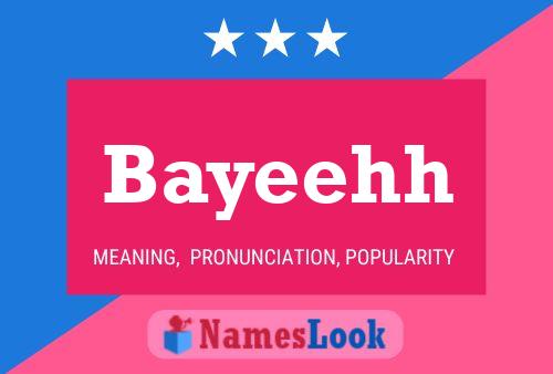 Bayeehh Name Poster