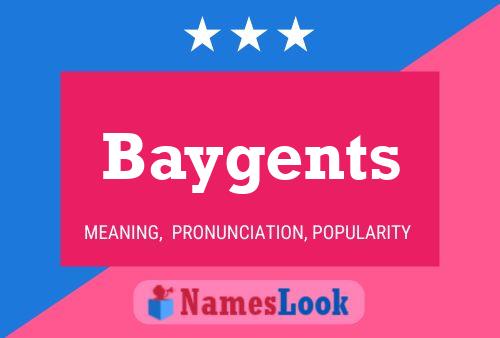 Baygents Name Poster