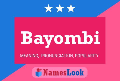 Bayombi Name Poster