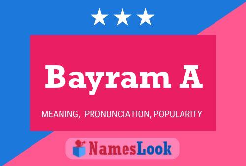 Bayram A Name Poster