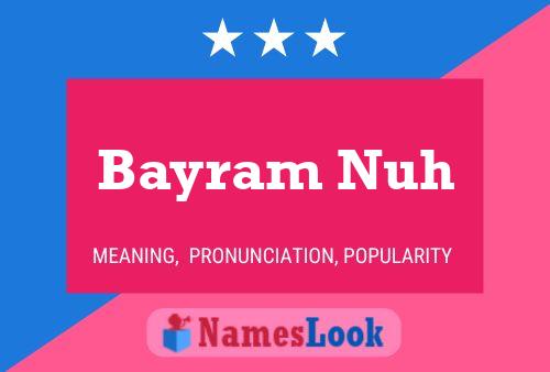 Bayram Nuh Name Poster