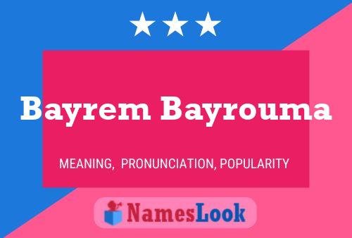 Bayrem Bayrouma Name Poster