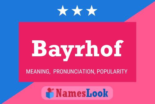 Bayrhof Name Poster