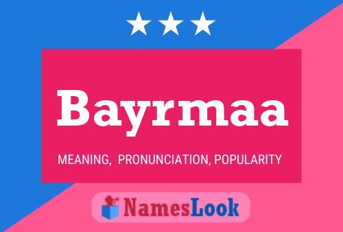 Bayrmaa Name Poster