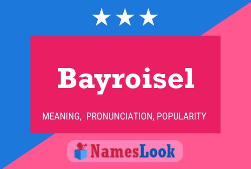 Bayroisel Name Poster