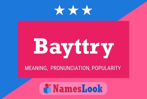 Bayttry Name Poster