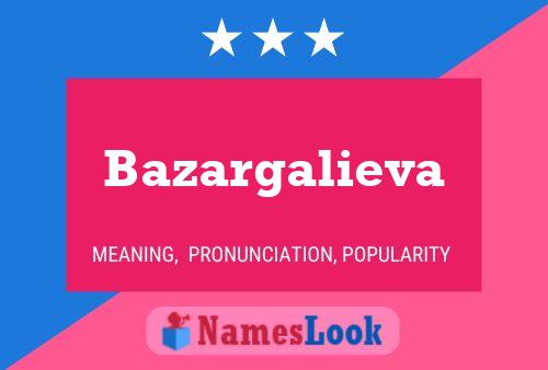 Bazargalieva Name Poster