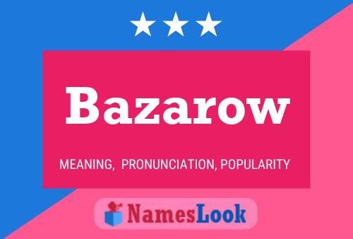 Bazarow Name Poster