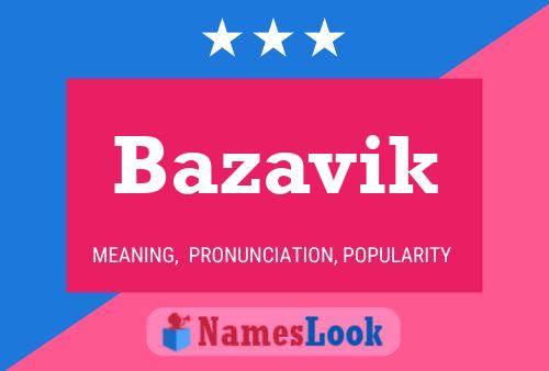 Bazavik Name Poster