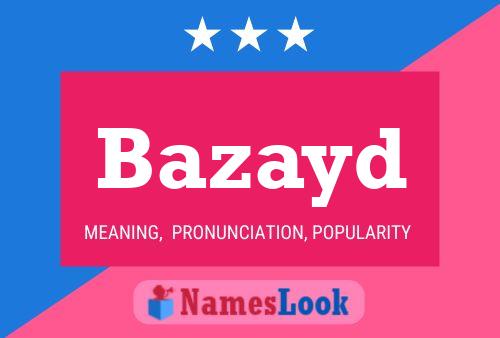 Bazayd Name Poster