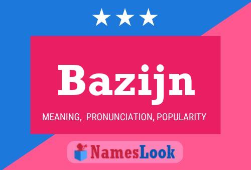 Bazijn Name Poster