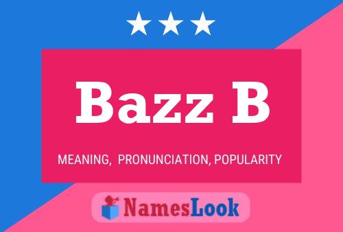 Bazz B Name Poster