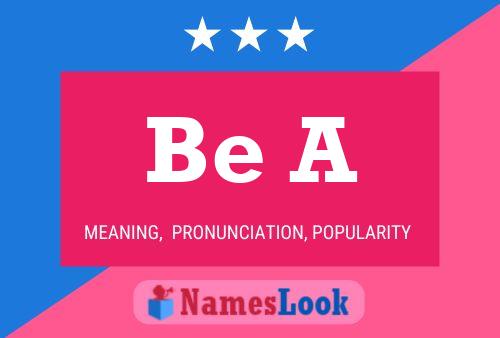 Be A Name Poster