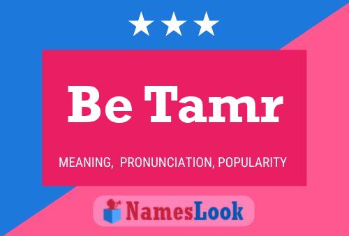 Be Tamr Name Poster