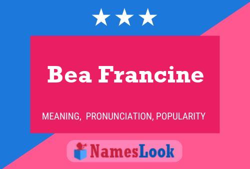 Bea Francine Name Poster