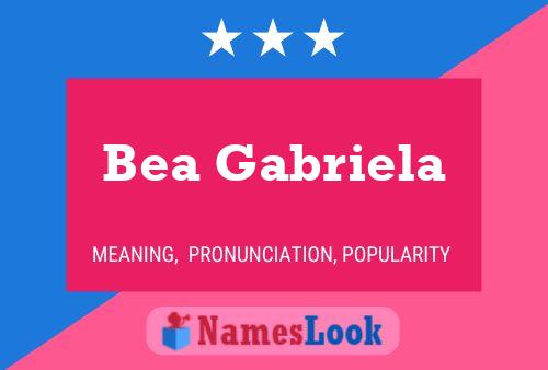 Bea Gabriela Name Poster