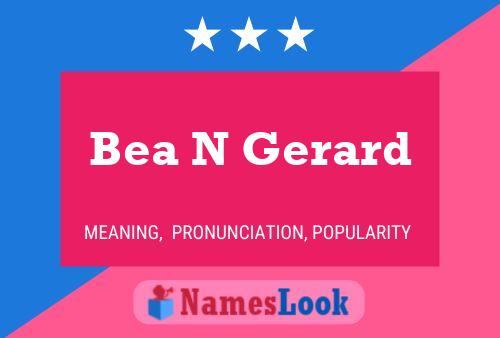 Bea N Gerard Name Poster