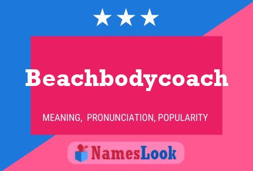 Beachbodycoach Name Poster