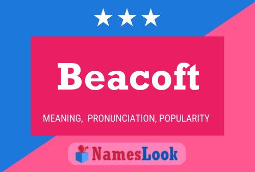 Beacoft Name Poster