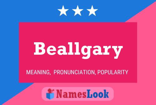 Beallgary Name Poster