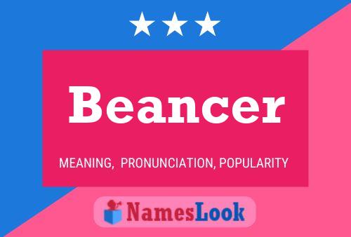 Beancer Name Poster