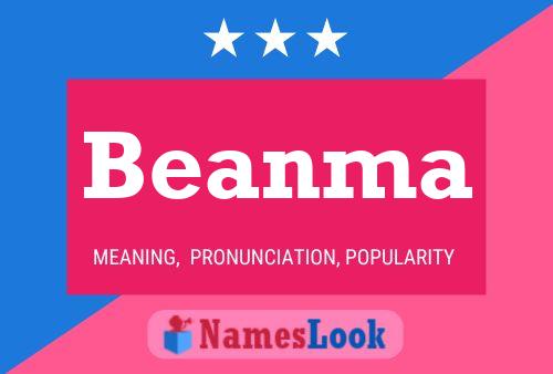 Beanma Name Poster