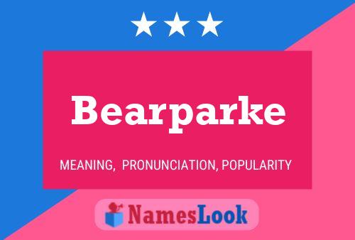 Bearparke Name Poster