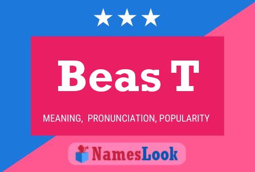 Beas T Name Poster