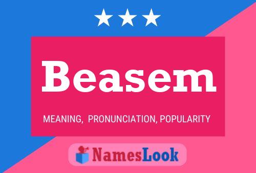 Beasem Name Poster