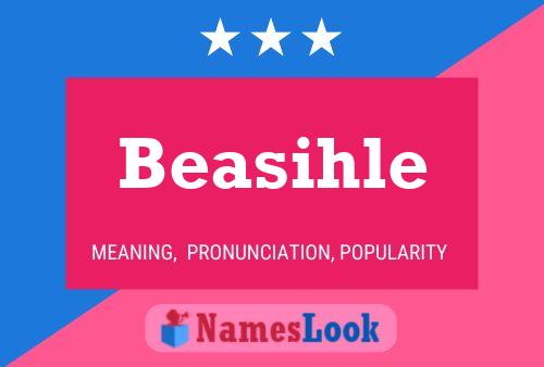 Beasihle Name Poster