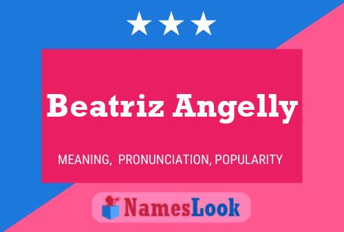 Beatriz Angelly Name Poster