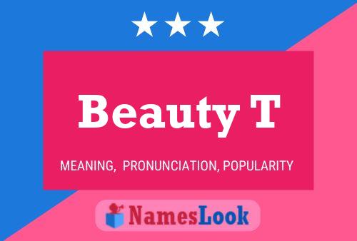 Beauty T Name Poster