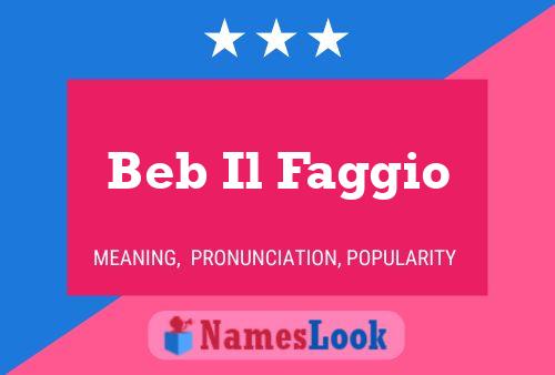 Beb Il Faggio Name Poster