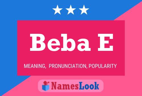 Beba E Name Poster