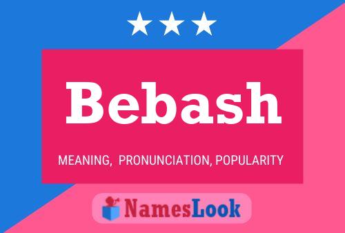 Bebash Name Poster