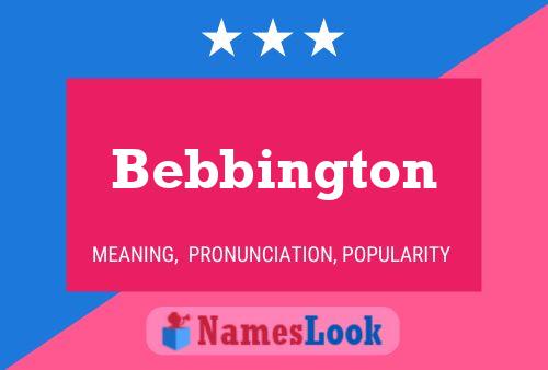 Bebbington Name Poster